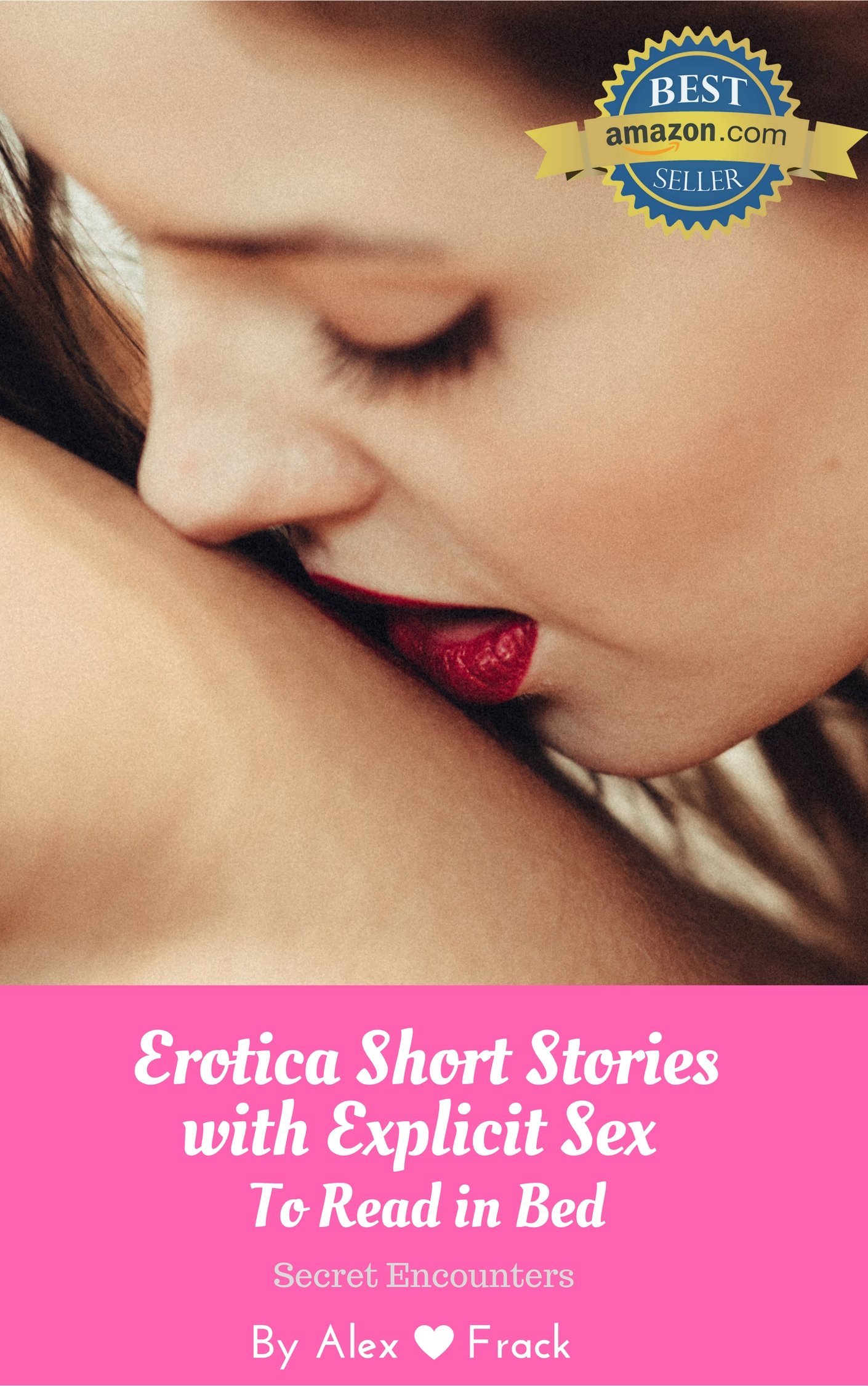 Erotica Short Stories with Explicit Sex to Read in Bed: Secret Encounters (My Lip-biting Short Stories Series - Book 2) Cover